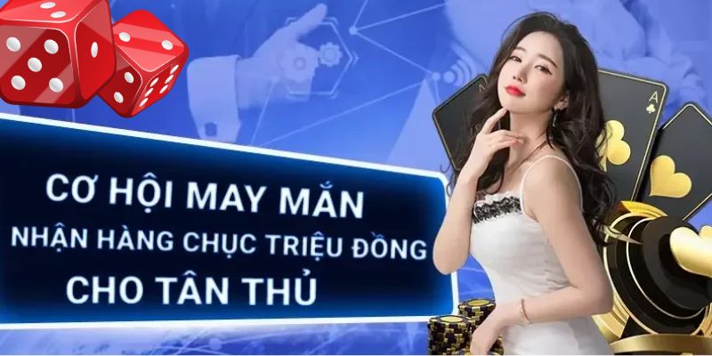 Cơ hội may mắn cho tân thủ