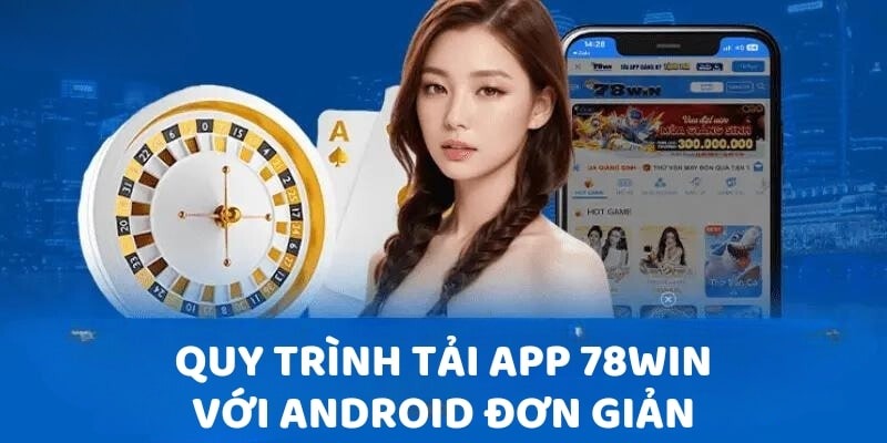 Tải app 78WIN trên Android